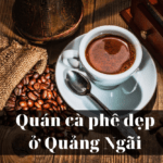 Quan ca phe dep o Quang Ngai