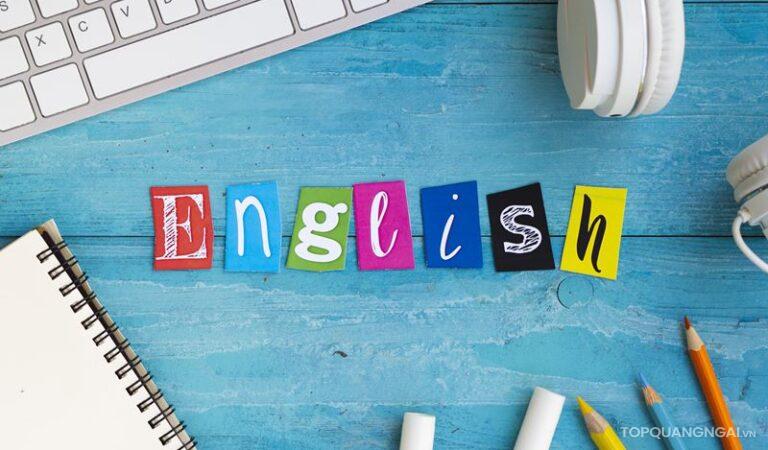 Phát triển ngoại ngữ với top 5 trung tâm tiếng Anh Quảng Ngãi tốt nhất
