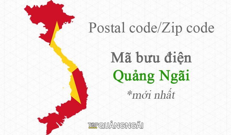 Mã Zip Code Quảng Ngãi – Mã Bưu Điện Tỉnh Quảng Ngãi – Postal Code Quảng Ngãi