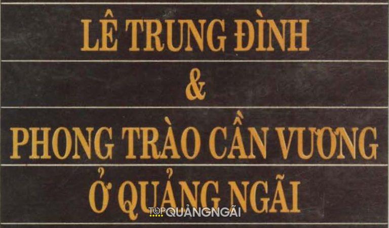 Phong Trào Cần Vương Ở Quảng Ngãi (1885 – 1896)