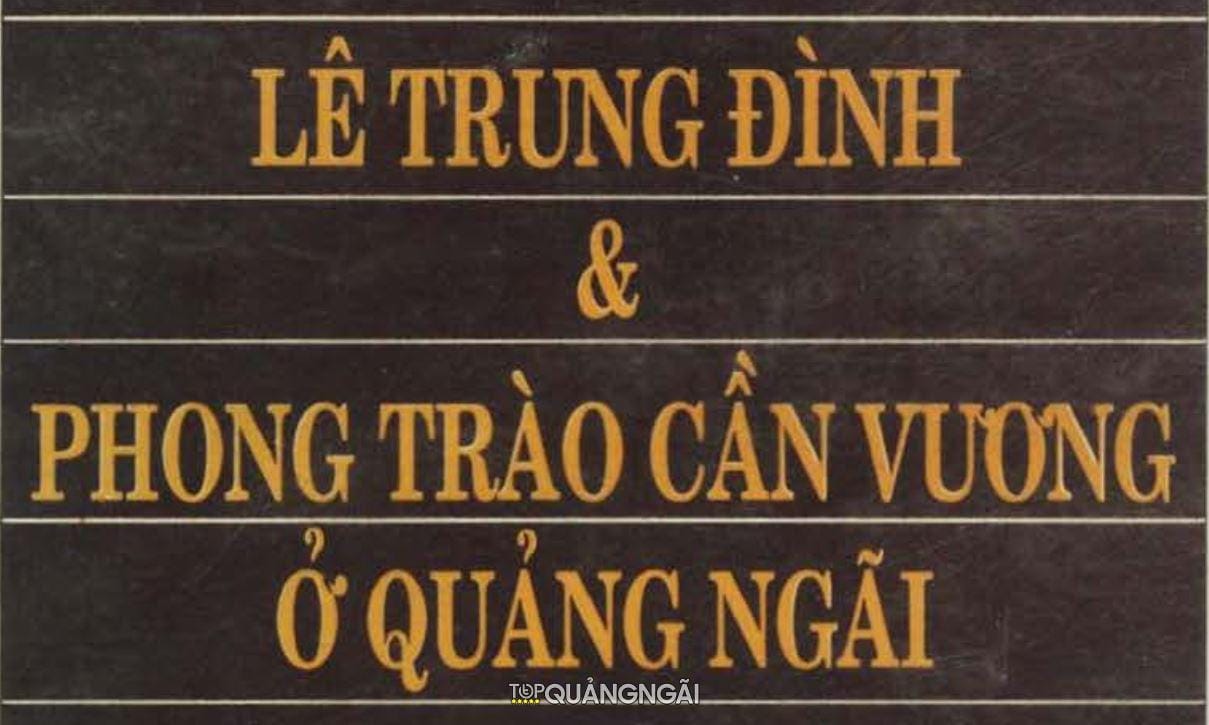 Phong Trào Cần Vương Ở Quảng Ngãi (1885 - 1896)