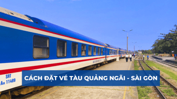 cach dat ve tau quang ngai sai gon