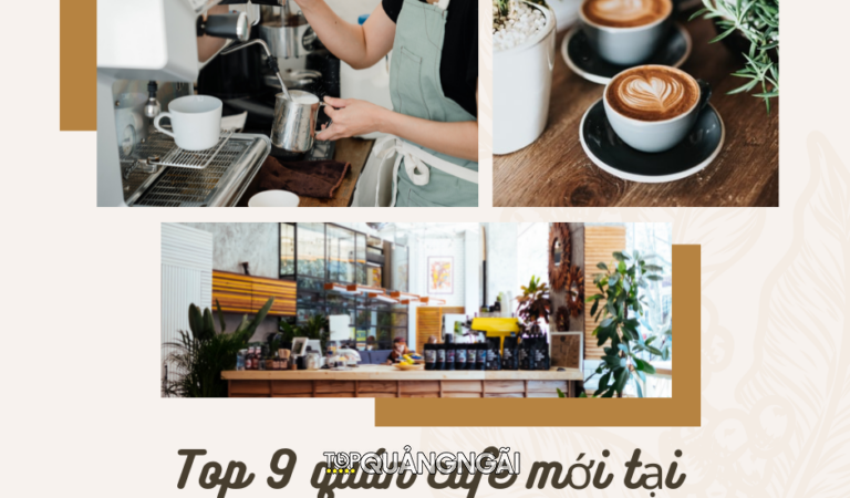 Top 9 quán cafe mới tại Quảng Ngãi 2024 bạn nên check in ngay