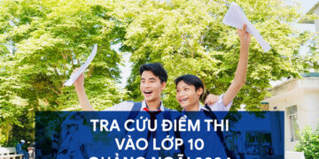 Cách tra cứu điểm thi vào lớp 10 Quảng Ngãi 2024 - 2025