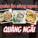 Quán ăn sáng Quảng Ngãi ngon rẻ