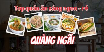 Quán ăn sáng Quảng Ngãi ngon rẻ