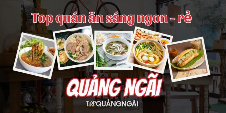 Quán ăn sáng Quảng Ngãi ngon rẻ